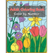 Color by Number Adult Coloring Book: Beautiful Large Print Color By Number Animals, and Flowers Adult Coloring Book