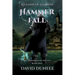 Hammer Fall: The Hopebringer Trilogy, Book One