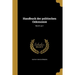 Handbuch der politischen Oekonomie; Band 2, pt.1