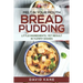 Melt in your mouth bread pudding: Little ingredients, yet result in yummy dishes