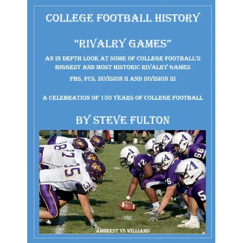 College Football History "Rivalry Games"