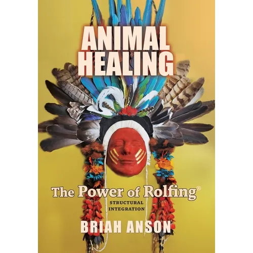 Animal Healing: The Power of Rolfing