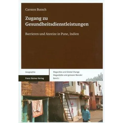 Zugang Zu Gesundheitsdienstleistungen: Barrieren Und Anreize In Pune, Indien