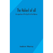 The Holiest Of All: An Exposition Of The Epistle To The Hebrews