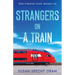 Strangers on a Train: True Strange Tales (Books 1-8)