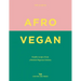 Afro Vegan: Family Recipes from a British-Nigerian Kitchen