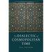 The Dialectic of Cosmopolitan Time