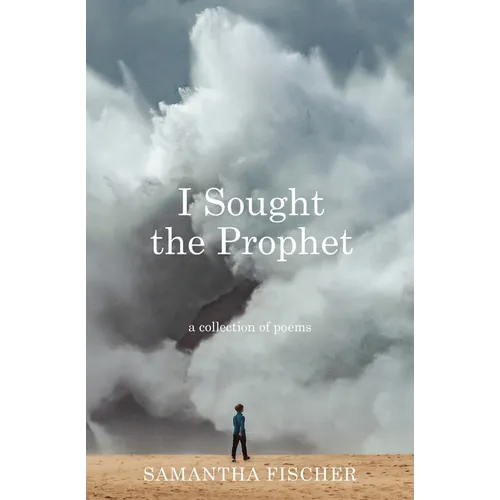 I Sought the Prophet