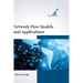 Network Flow Models and Applications