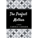 The Perfect Mother