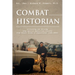 Combat Historian: Collecting and Writing Army Special-Operations History from Desert Storm to Afghanistan (1991-2002)