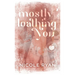 Mostly Loathing You