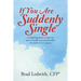 If You Are Suddenly Single: A helpful guide for widows on how to handle your finances after the death of your spouse