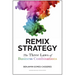 Remix Strategy: The Three Laws of Business Combinations