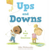 Ups and Downs: A Book of Emotions