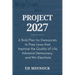 Project 2027: A Bold Plan for Democrats to Pass Laws that Improve the Quality of Life, Advance Democracy, and Win Elections