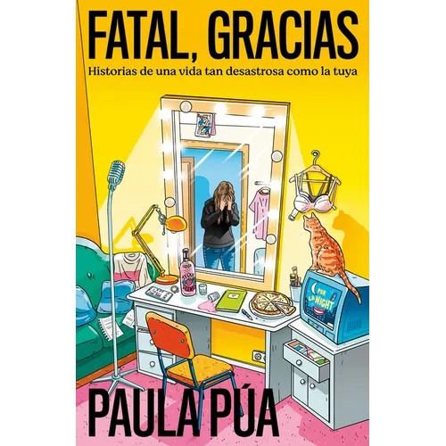 Fatal, Gracias: Historias de Una Vida Tan Desastrosa Como La Tuya / Horrible, Thank You