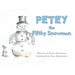 PETEY the Filthy Snowman