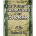 The Codes Of Hammurabi And Moses