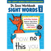 Dr. Seuss Sight Words Level 1 Workbook: A Sight Words Workbook for Kindergarten (120+ Words, Games & Puzzles, Activity Fun, and More)