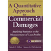 A Quantitative Approach to Commercial Damages, + Website: Applying Statistics to the Measurement of Lost Profits