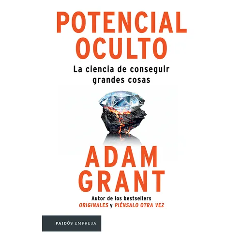 Potencial Oculto: La Ciencia de Conseguir Grandes Cosas / Hidden Potential