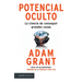 Potencial Oculto: La Ciencia de Conseguir Grandes Cosas / Hidden Potential