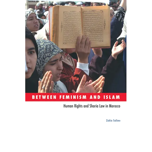 Between Feminism and Islam: Human Rights and Sharia Law in Morocco
