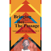 Bringing the Black Boy to Manhood: The Passage