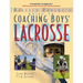 The Baffled Parent's Guide to Coaching Boys' Lacrosse