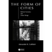 The Form of Cities: Political Economy and Urban Design