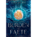 Burden of Faete