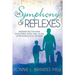 The Symphony of Reflexes: Interventions for Human Development, Autism, ADHD, CP, and Other Neurological Disorders