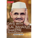 Days with Lal Bahadur Shastri (Glimpses from the Last Seven Years by Rajeshwar Prasad)