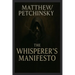 The Whisperer's Manifesto