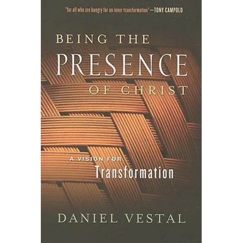 Being the Presence of Christ: A Vision for Transformation