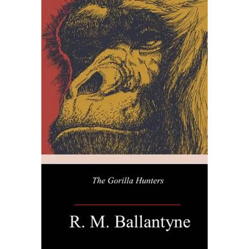 The Gorilla Hunters