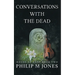 Conversations With The Dead: House of Kane Book Two