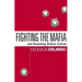 Fighting the Mafia: And Renewing Sicilian Culture