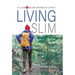 Living Slim: A Canadian Woman's Way