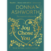 Joy Chose You: The Essential Collection: Words for Hope, Comfort and Light