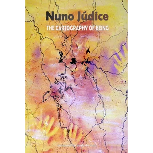 The Cartography of Being: Selected Poems 1967 - 2005