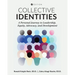 Collective Identities: A Personal Journey to Leadership, Equity, Advocacy, and Development