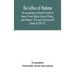 The Letters Of Madame, The Correspondence Of Elisabeth-Charlotte Of Bavaria, Princess Palatine, Duchess Of Orleans, Called "Madame" At The Court Of Ki