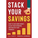 Stack Your Savings: How to Save More Money, Slash Your Spending, and Master Your Finances