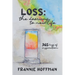 Loss: The Doorway to New LIfe: 365 Days of Inspiration