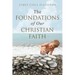 The Foundations of Our Christian Faith