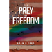 The Prey of Freedom