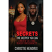 Secrets: The Deeper You Dig A Web of Lies And Deadly Consequences