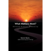 What Matters Most?: Defining Moments of Meaning